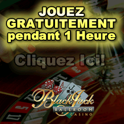 JOUER MAINTENANT! - Blackjack Ballroom Casino